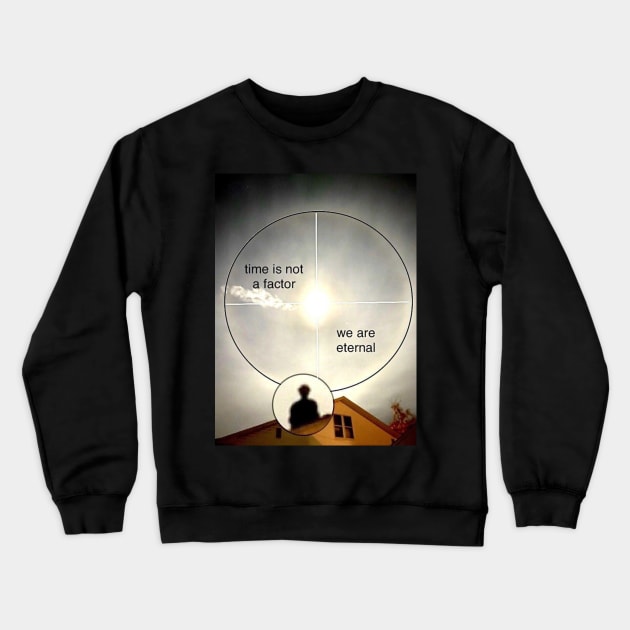 We are eternal - Weirdcore, dreamcore image Crewneck Sweatshirt by Random Generic Shirts